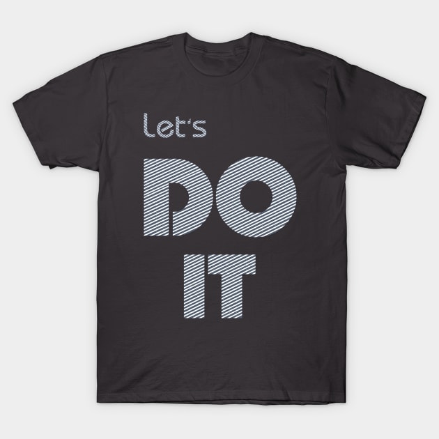 let's do it typography design T-Shirt by Designvalley